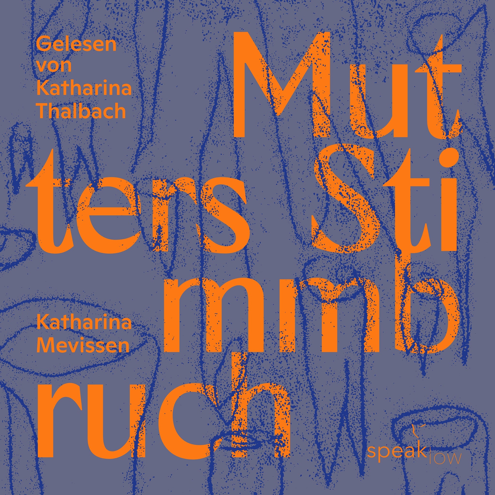 Mevissen, Katharina - Mutters Stimmbruch