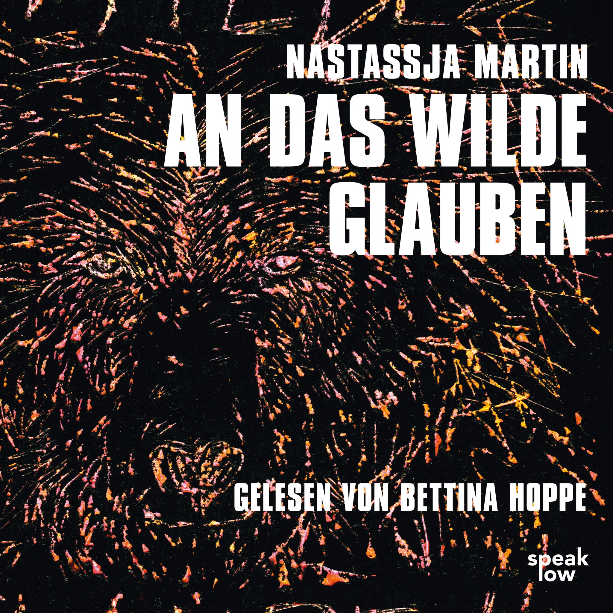 Martin, Nastassja - An das Wilde glauben