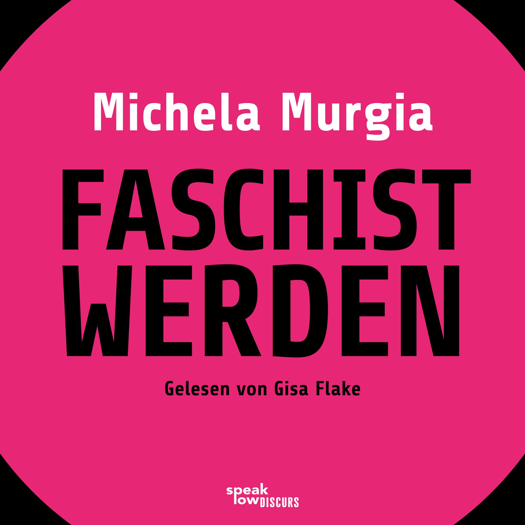 Murgia, Michela - Faschist werden