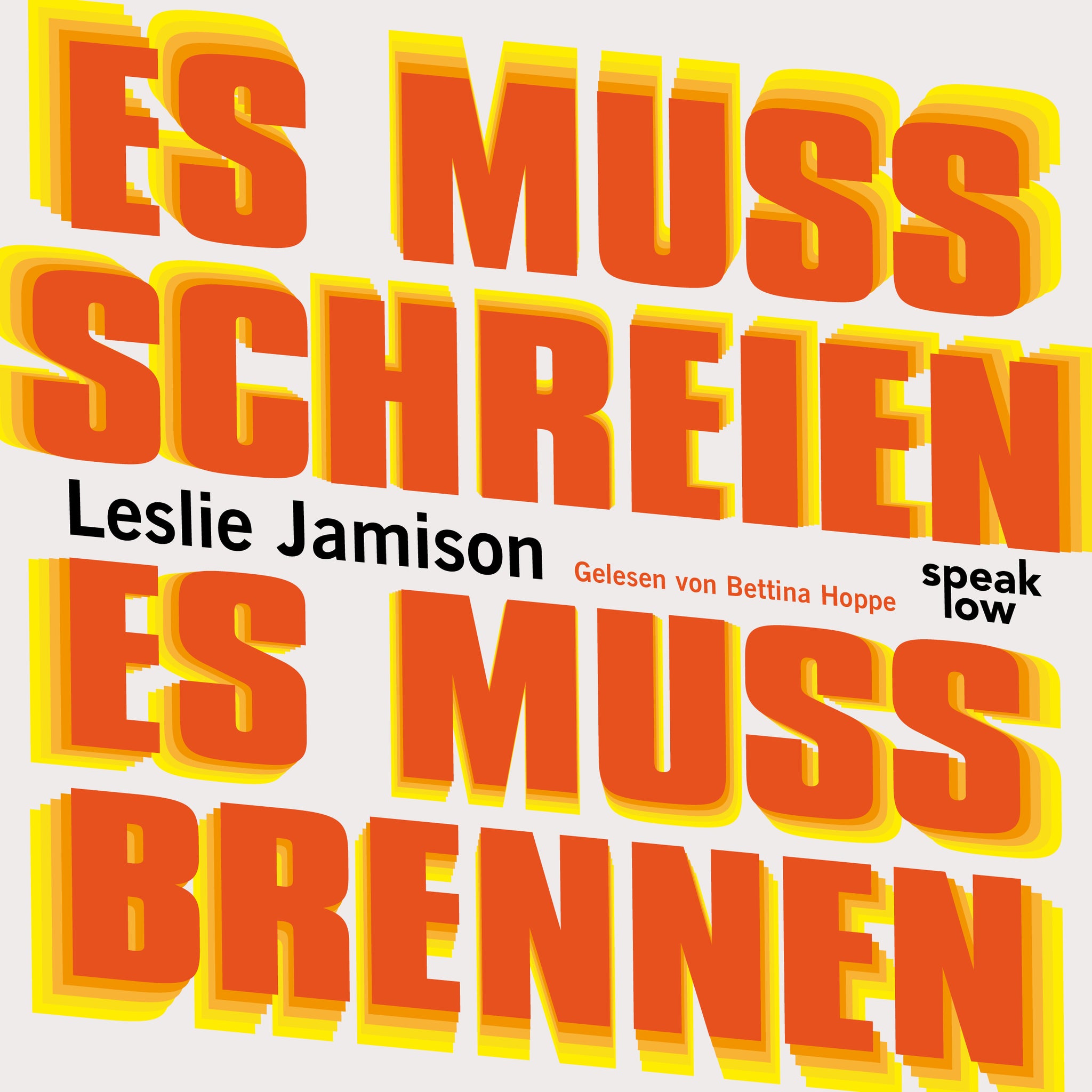 Jamison, Leslie - Es muss schreien, es muss brennen