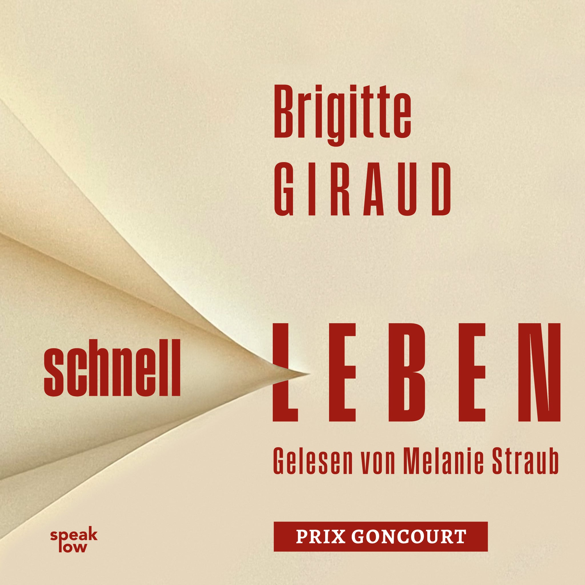 Giraud, Brigitte - Schnell leben