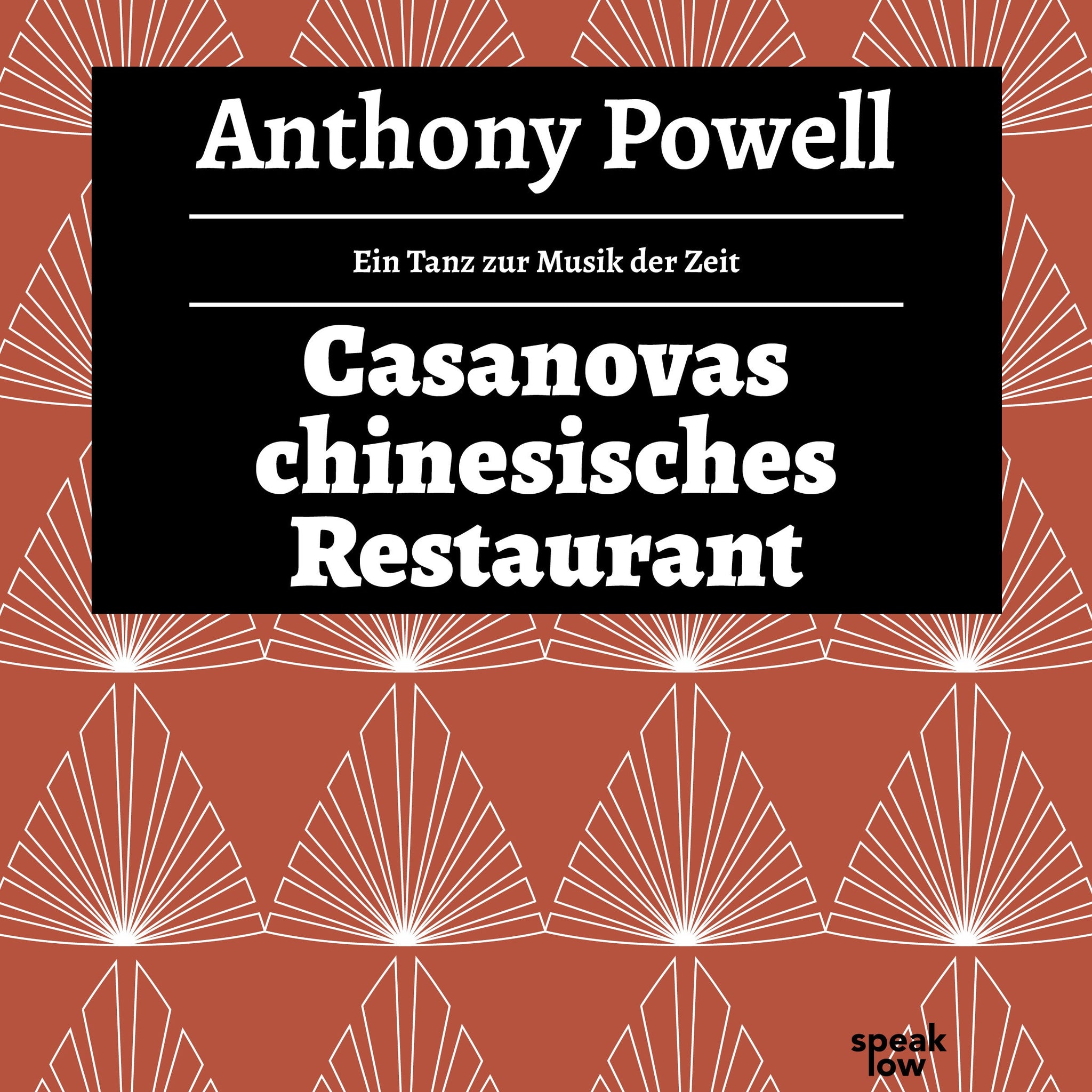 Powell, Anthony - Casanovas chinesisches Restaurant