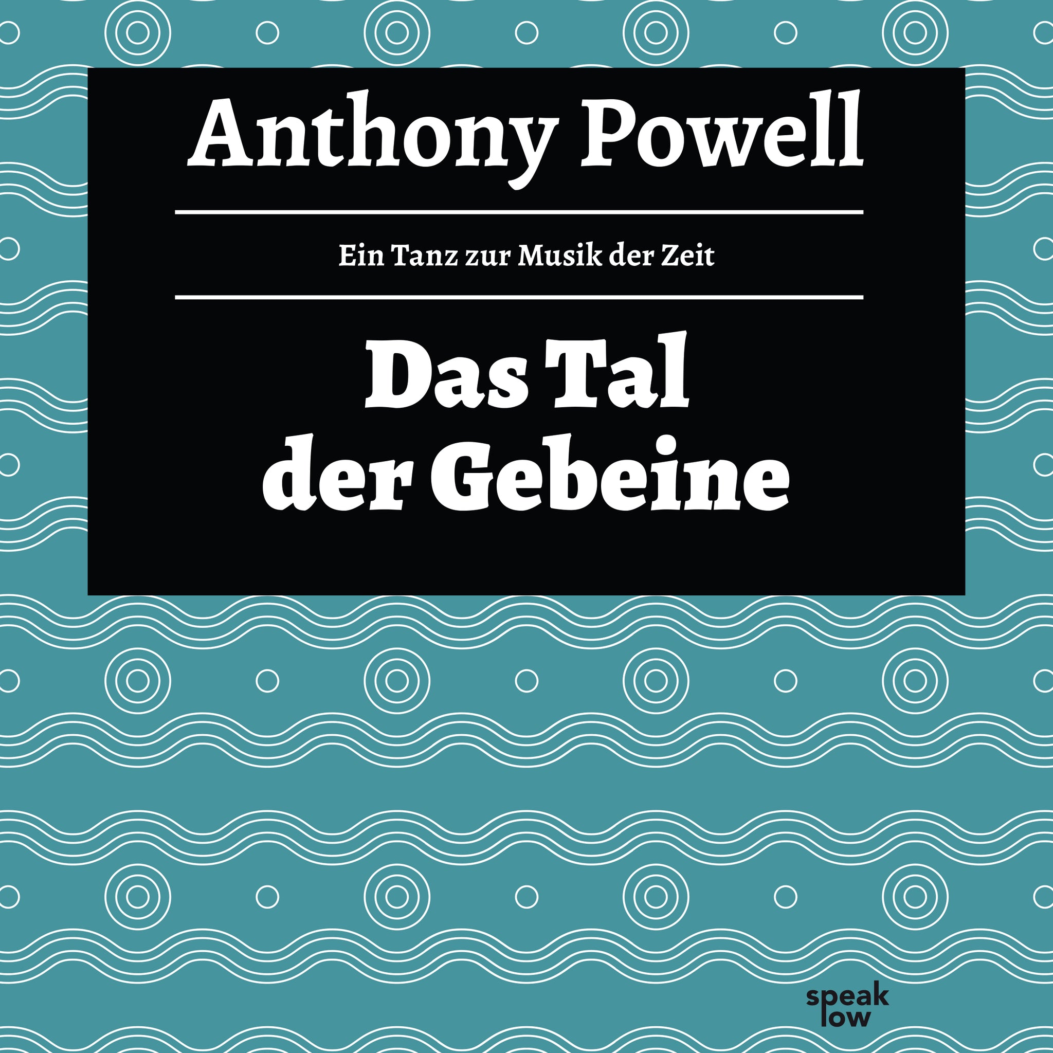 Powell, Anthony - Das Tal der Gebeine