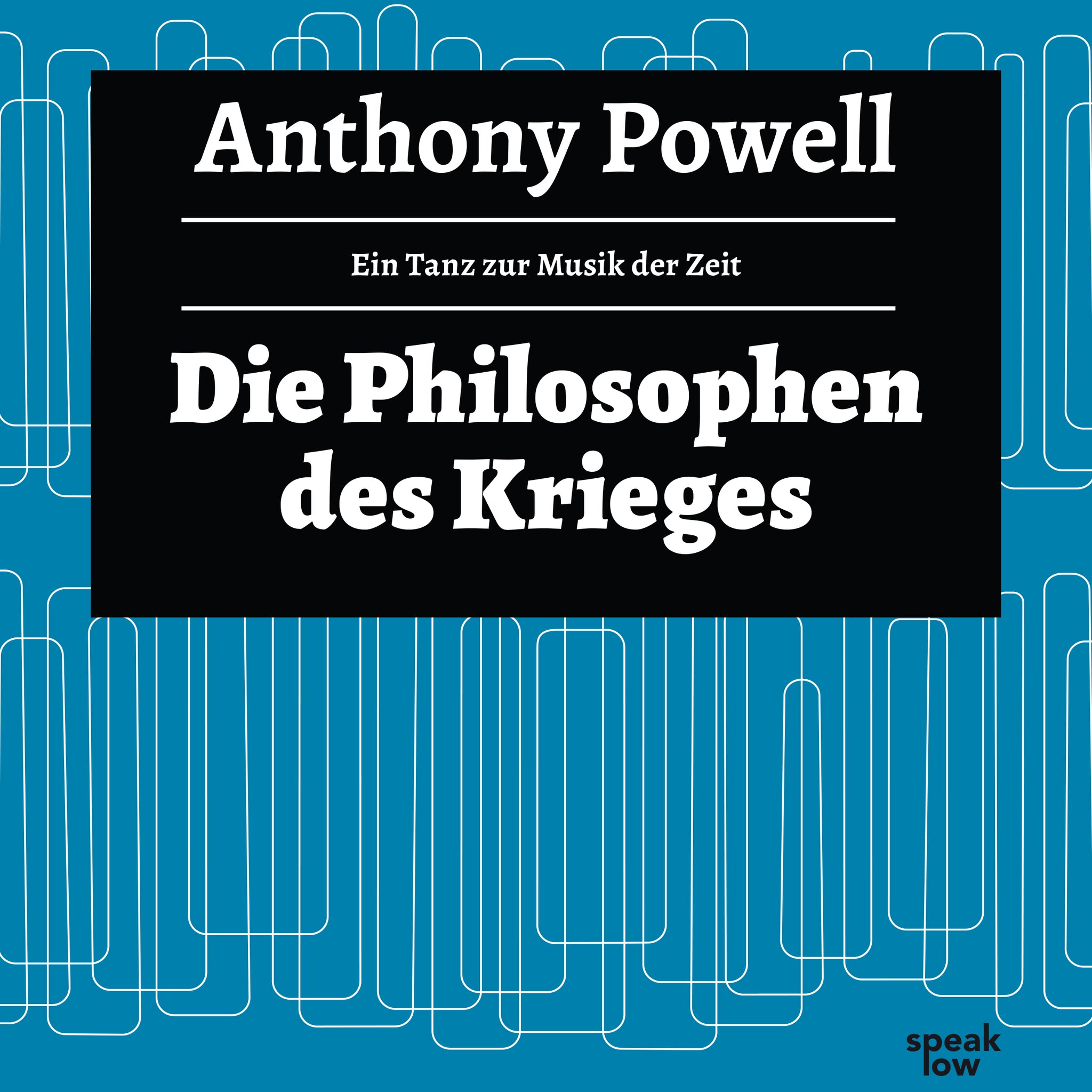 Powell, Anthony - Die Philosophen des Krieges