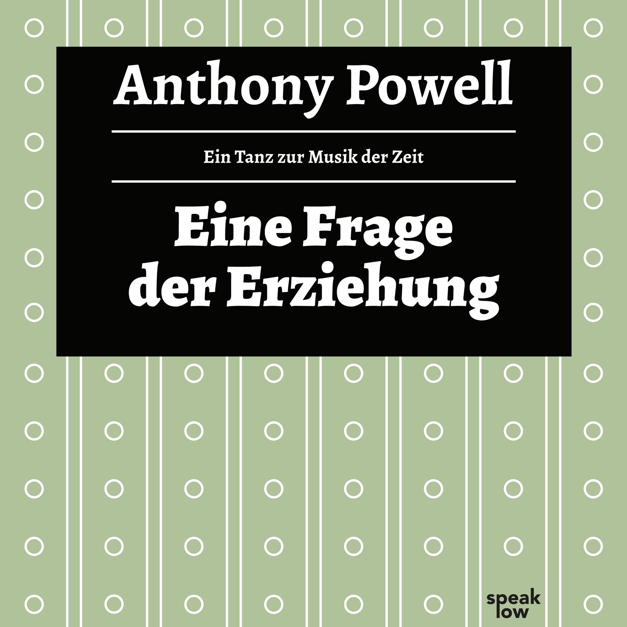 Powell, Anthony - Eine Frage der Erziehung