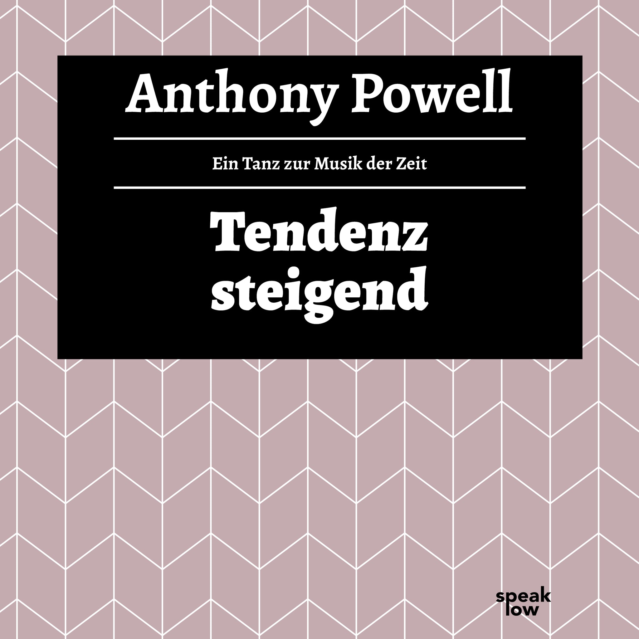 Powell, Anthony - Tendenz steigend