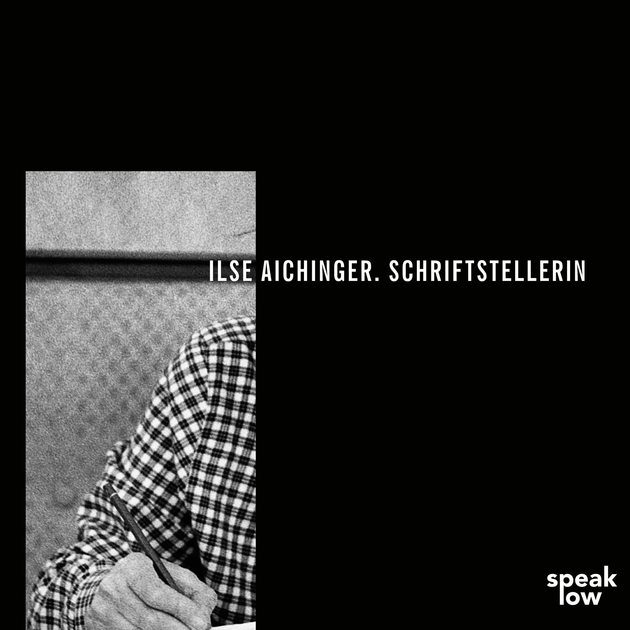 Aichinger, Ilse - Schriftstellerin